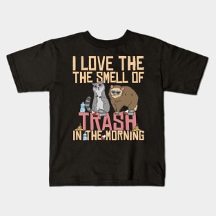 I love the smell of trash in the morning Kids T-Shirt